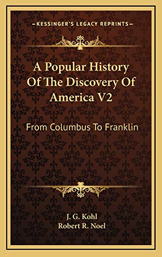 9781163851845: Popular History Of The Discovery Of America V2