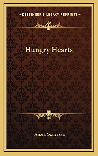 Hungry Hearts (9781163855003) by Yezierska, Anzia