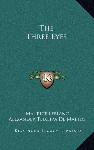 The Three Eyes (9781163855676) by Leblanc, Maurice