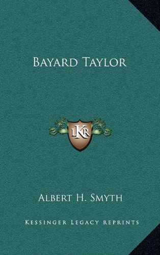 9781163858066: Bayard Taylor