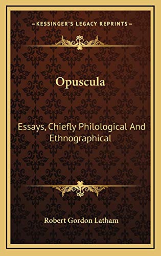 9781163867570: Opuscula: Essays, Chiefly Philological And Ethnographical