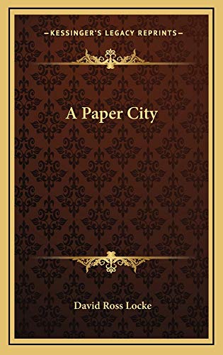 A Paper City (9781163868072) by Locke, David Ross