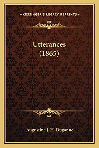Stock image for Utterances (1865) Utterances (1865) for sale by THE SAINT BOOKSTORE