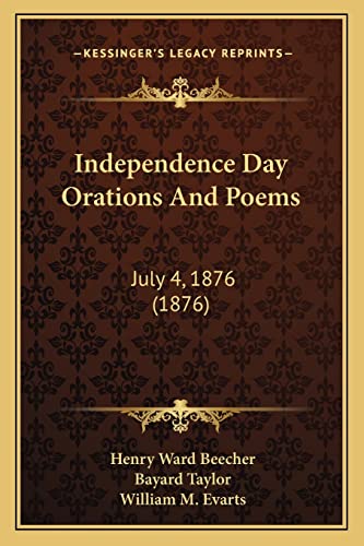 Beispielbild fr Independence Day Orations And Poems: July 4, 1876 (1876) zum Verkauf von ALLBOOKS1