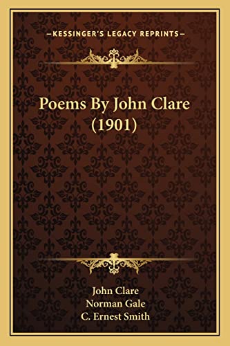 Poems By John Clare (1901) (9781163895177) by Clare, John