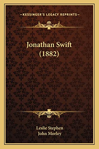 Jonathan Swift (1882) (9781163896044) by Stephen Sir, Sir Leslie