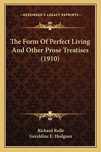 Beispielbild fr The Form Of Perfect Living And Other Prose Treatises (1910) zum Verkauf von ALLBOOKS1
