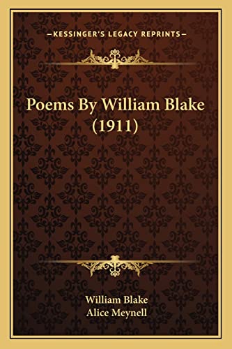 Poems By William Blake (1911) (9781163898765) by Blake, William