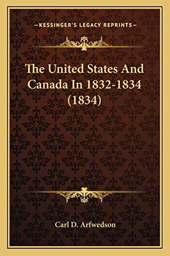 The United States and Canada in 1832-1834 (1834) the United States and Canada in 1832-1834 (1834)