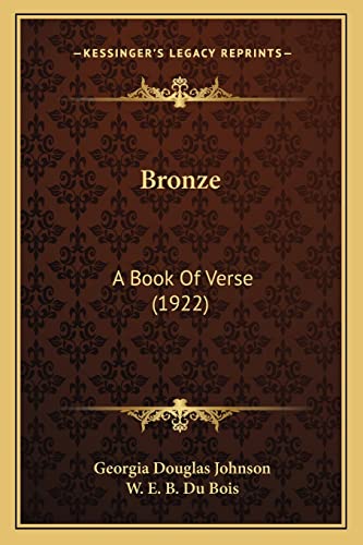 Stock image for Bronze: A Book Of Verse (1922) for sale by ThriftBooks-Dallas