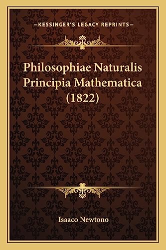 9781163939468: Philosophiae Naturalis Principia Mathematica (1822)