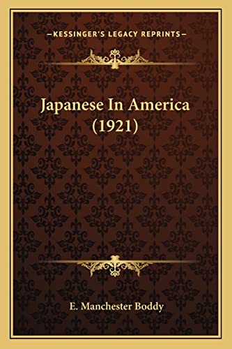 Stock image for Japanese in America (1921) Japanese in America (1921) for sale by THE SAINT BOOKSTORE