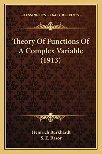 9781163952863: Theory Of Functions Of A Complex Variable (1913)