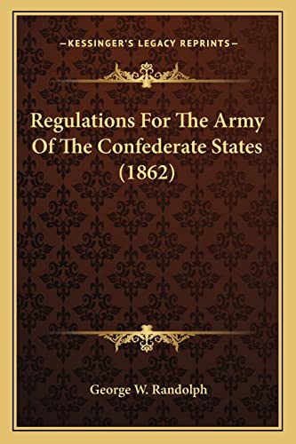 9781163952887: Regulations For The Army Of The Confederate States (1862)