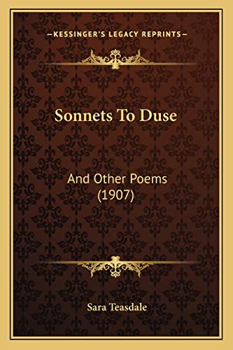 9781163957912: Sonnets To Duse: And Other Poems (1907)