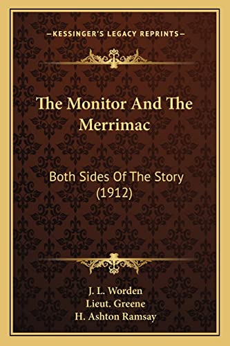 Stock image for The Monitor And The Merrimac: Both Sides Of The Story (1912) for sale by ALLBOOKS1