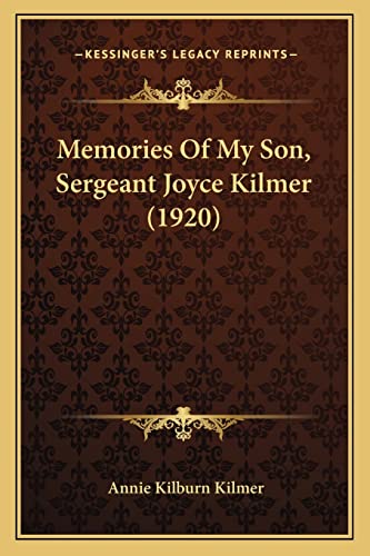 Beispielbild fr Memories of My Son, Sergeant Joyce Kilmer (1920) zum Verkauf von THE SAINT BOOKSTORE