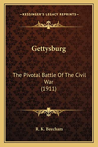 9781163981917: Gettysburg: The Pivotal Battle Of The Civil War (1911)