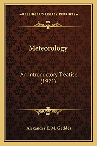 9781163988022: Meteorology: An Introductory Treatise (1921) an Introductory Treatise (1921)