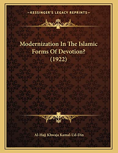 9781163995310: Modernization In The Islamic Forms Of Devotion? (1922)