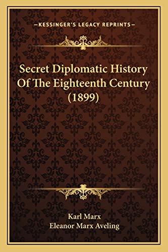 Stock image for Secret Diplomatic History Of The Eighteenth Century (1899) for sale by ALLBOOKS1
