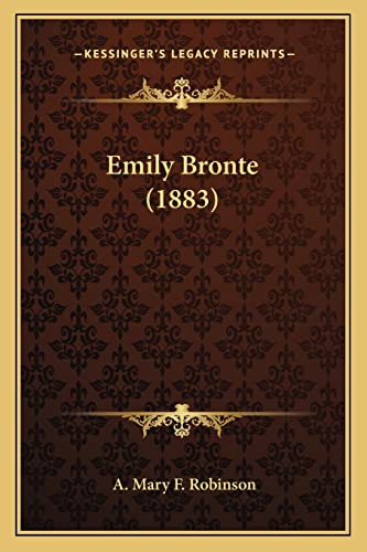 Stock image for Emily Bronte (1883) for sale by THE SAINT BOOKSTORE