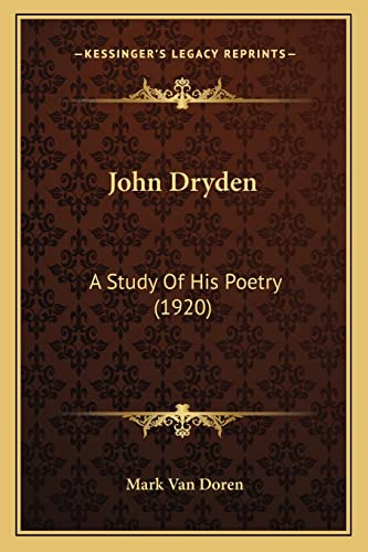 9781164027850: John Dryden: A Study Of His Poetry (1920)