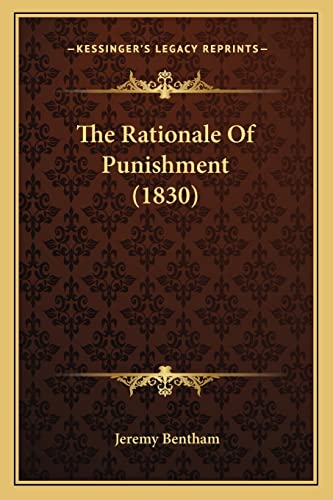 9781164045649: The Rationale of Punishment (1830)