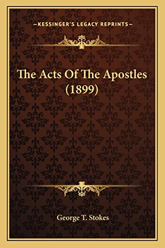 9781164047742: The Acts Of The Apostles (1899)