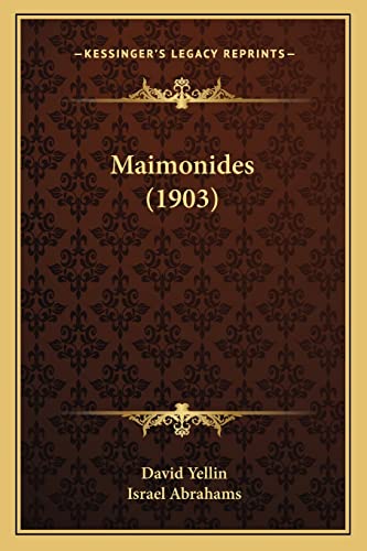 Maimonides (1903) (9781164063438) by Yellin, David; Abrahams, Professor Israel
