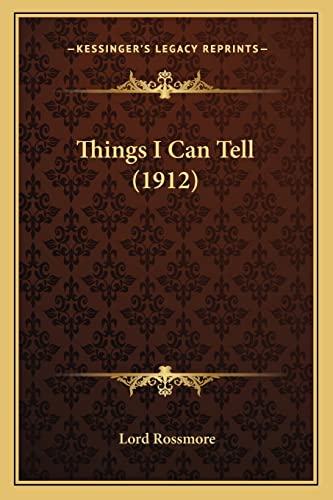 9781164066682: Things I Can Tell (1912)