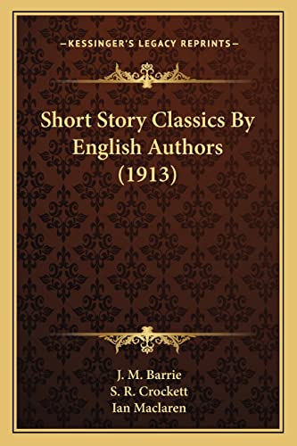 9781164088042: Short Story Classics By English Authors (1913)