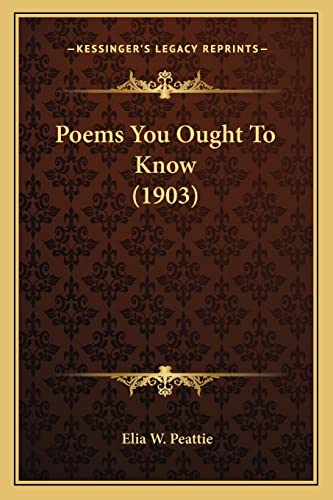 9781164091448: Poems You Ought To Know (1903)