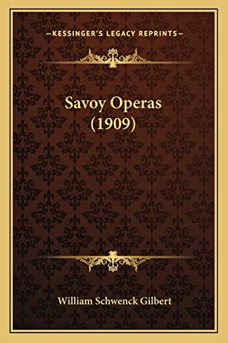 9781164092971: Savoy Operas (1909)