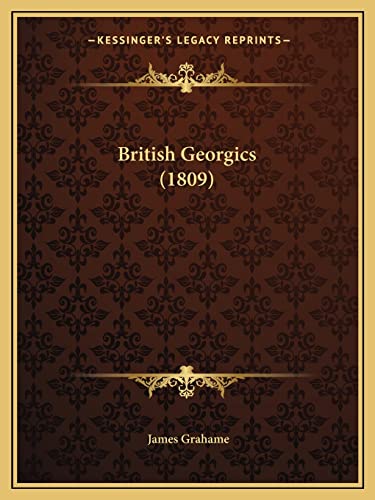 British Georgics (1809) (9781164099376) by Grahame, James