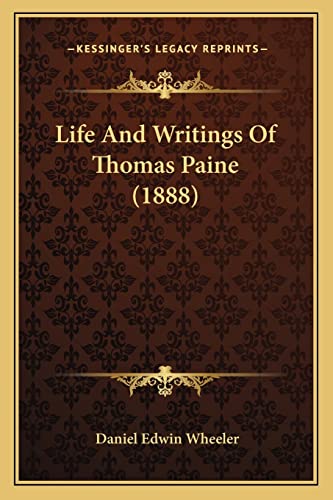 Life And Writings Of Thomas Paine (1888) (9781164100348) by Wheeler, Daniel Edwin