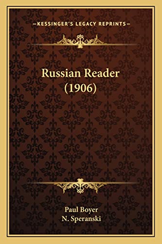 Russian Reader (1906) (9781164102465) by Boyer, Merle Curti Professor Emeritus Of History Paul; Speranski, N