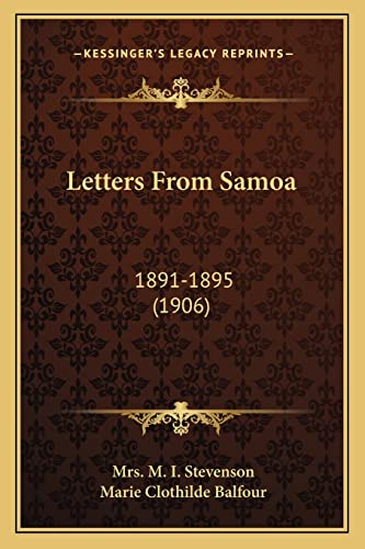 Imagen de archivo de Letters From Samoa: 1891-1895 (1906) a la venta por ALLBOOKS1