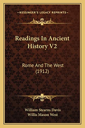Readings In Ancient History V2: Rome And The West (1912) (9781164103981) by Davis, William Stearns