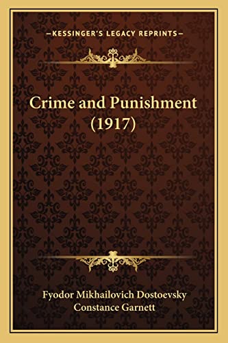 Crime and Punishment (1917) (9781164109099) by Dostoevsky, Fyodor Mikhailovich