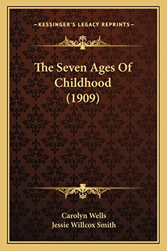 Stock image for The Seven Ages Of Childhood (1909) for sale by ALLBOOKS1