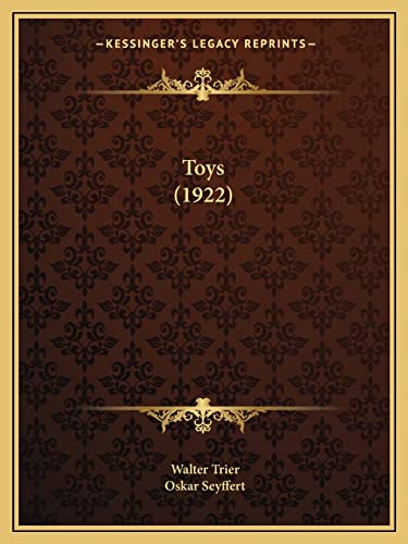 Toys (1922) (9781164120117) by Trier, Walter