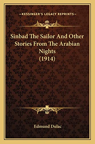 Stock image for Sinbad The Sailor And Other Stories From The Arabian Nights (1914) for sale by Lucky's Textbooks