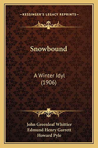 Stock image for Snowbound: A Winter Idyl (1906) for sale by ALLBOOKS1