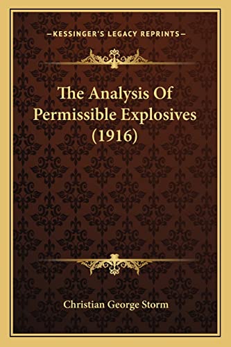 Stock image for The Analysis of Permissible Explosives (1916) for sale by THE SAINT BOOKSTORE
