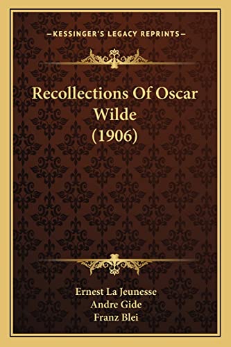 Stock image for Recollections Of Oscar Wilde (1906) for sale by ALLBOOKS1