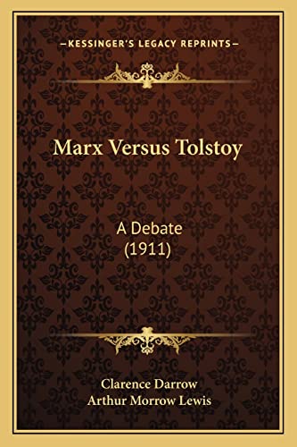 Stock image for Marx Versus Tolstoy: A Debate (1911) for sale by ALLBOOKS1