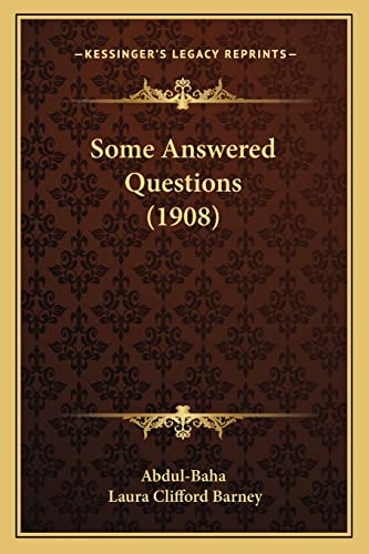 9781164190110: Some Answered Questions (1908)