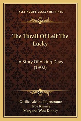Stock image for The Thrall Of Leif The Lucky: A Story Of Viking Days (1902) for sale by ALLBOOKS1