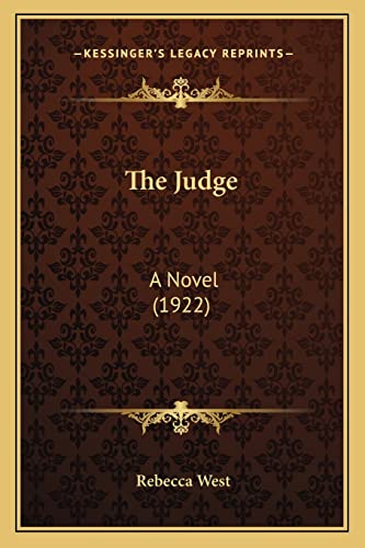 9781164198857: The Judge: A Novel (1922)